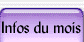 Les dernieres Infos de ce mois